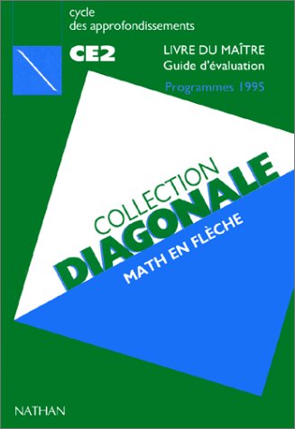 MATHS EN FLECHE CE2. Livre du maître, guide d'évaluation, programmes 1995