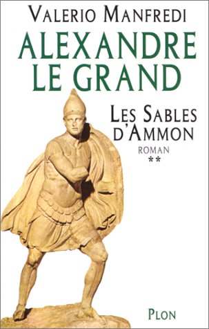 Alexandre le Grand, tome 2 : Les sables d'Amon