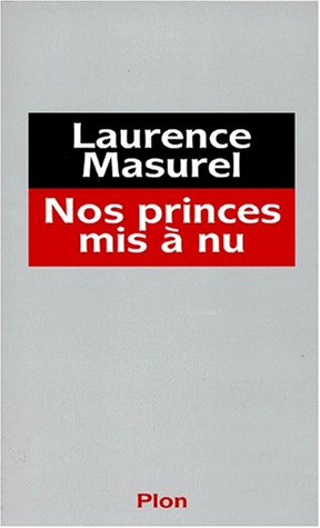 Nos princes mis à nu