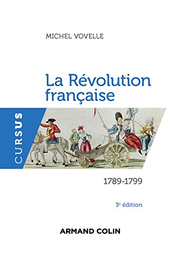 La Révolution française - 3e édition: 1789-1799