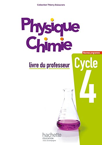 Physique-Chimie cycle 4 / 5e, 4e, 3e - Livre du professeur - éd. 2017