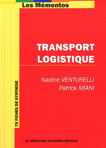 Transport Logistique : 78 fiches de synthèse