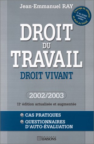Droit du travail : Droit vivant 2002/2003