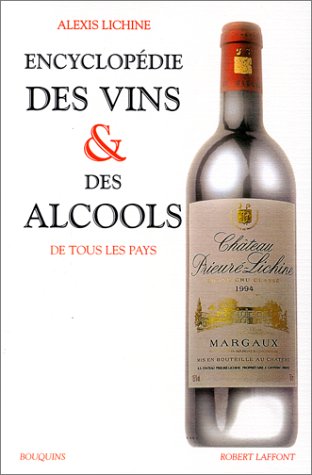 Encyclopédie des vins et des alcools de tous les pays