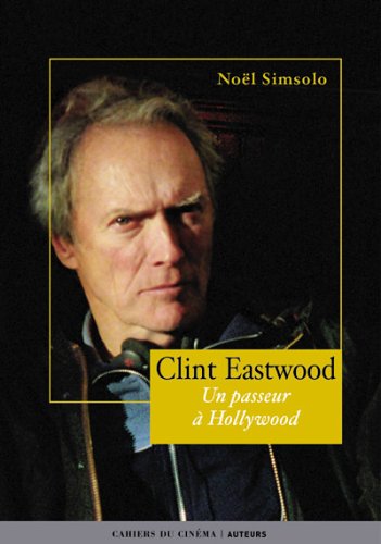 Clint Eastwood : Un passeur à Hollywood