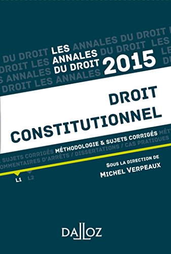 Droit constitutionnel: Méthologie et sujets corrigés