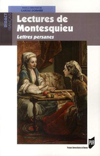Lectures de Montesquieu: Lettres persanes