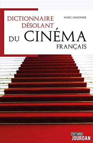 Dictionnaire désolant du cinéma francophone