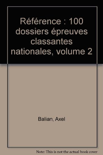 Référence : 100 dossiers épreuves classantes nationales, volume 2
