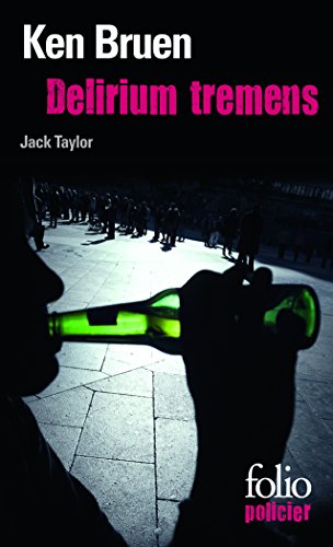 Delirium Tremens: Une enquête de Jack Taylor