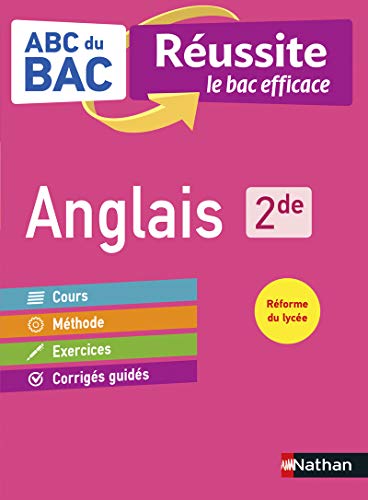 Anglais 2de - ABC du BAC Réussite - Programme de seconde 2023-2024 - Cours, Méthode, Exercices