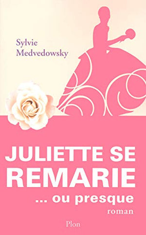 Juliette se remarie ou presque