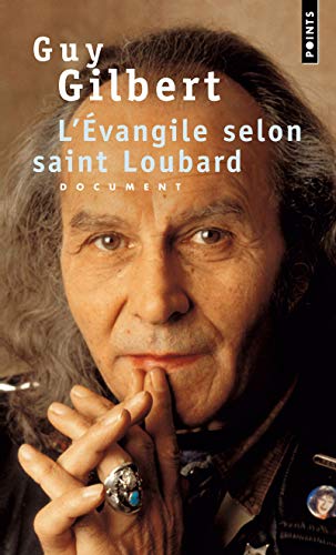 L'évangile selon Saint Loubard