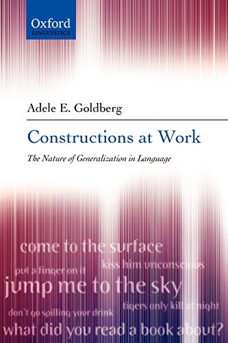 Constructions at Work: The nature of generalization in language
