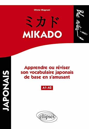 Mikado Niveau 1 : Apprendre ou réviser son vocabulaire japonais de base en s'amusant
