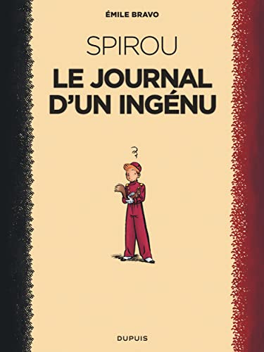 Le Spirou d'Emile Bravo - Tome 1 - Le journal d'un ingénu / Nouvelle édition (2018)