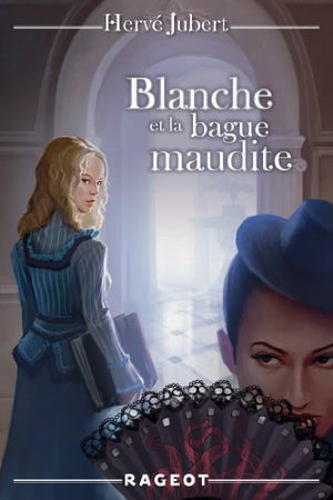 Blanche et la bague maudite