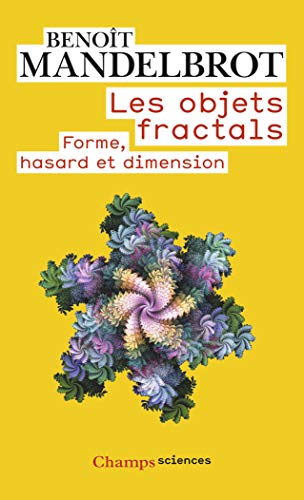 Les Objets fractals: FORME, HASARD ET DIMENSION