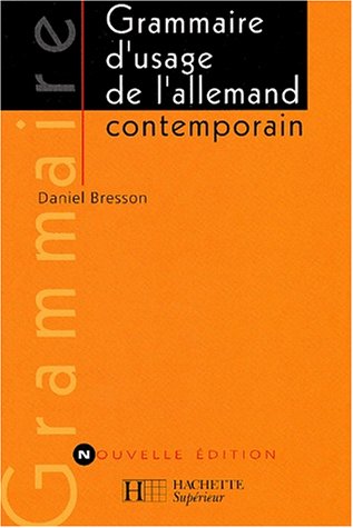 Grammaire d'usage de l'allemand contemporain - Livre de l'élève - Edition 2001