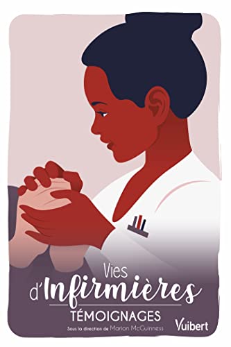 Vies d’infirmières: Témoignages