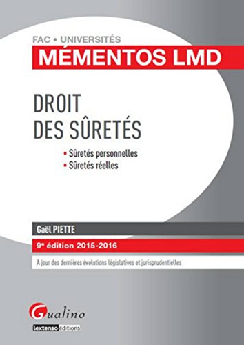 Mémentos LMD - Droit des sûretés 2015-2016, 9ème Ed.