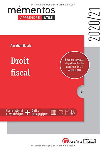 Droit fiscal: Cadres généraux du système fiscal - Droit fiscal général des personnes physiques et des entreprises - Les règles fiscales françaises ... l'année universitaire 2020-2021 (2020-2021)