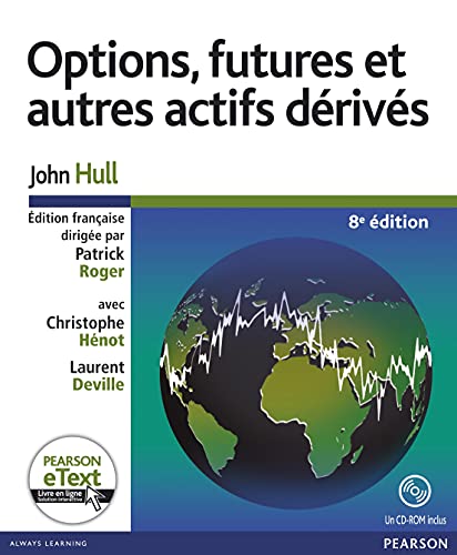 Options, futures et autres actifs dérivés 8e ed + Etext