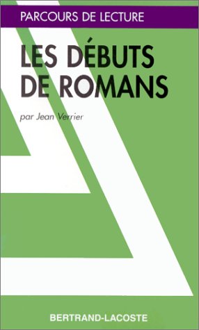 LES DEBUTS DE ROMANS-PARCOURS DE LECTURE
