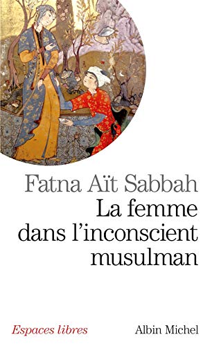 La Femme dans l'inconscient musulman
