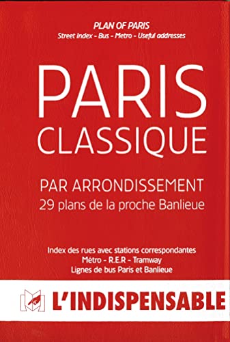 Atlas routiers : Le Paris classique par arrondissement - 29 plans de la proche banlieue