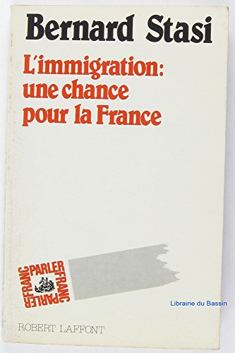 L'Immigration, une chance pour la France