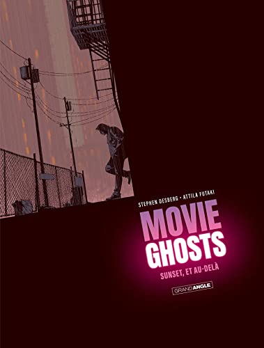 Movie Ghosts - vol. 01/2: Sunset, et au-delà