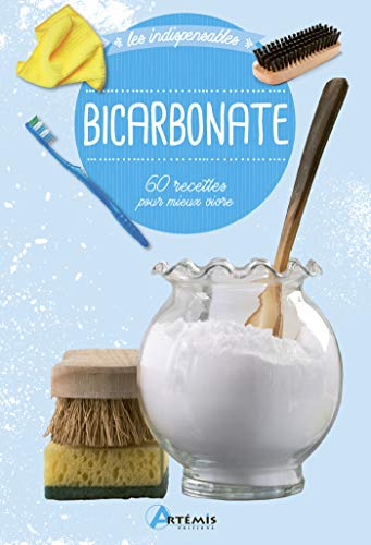 Bicarbonate: 60 recettes pour mieux vivre