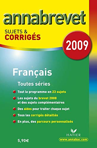Annabrevet 2009 Français sujets et corrigés
