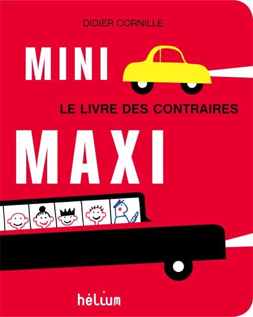 Mini Maxi: Le livre des contraires
