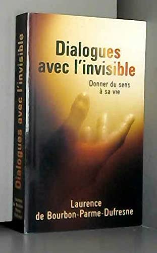 Dialogues avec l'invisible