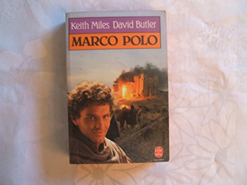 Marco Polo : et Venise découvrit l'Orient
