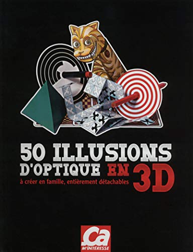 50 illusions d'optiques 3D à créer en famille, entièrement détachables