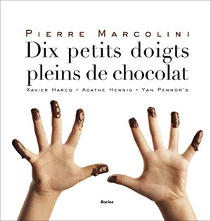 Dix petits doigts pleins de chocolat