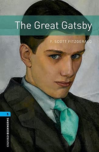 Oxford Bookworms Library: Stage 5: The Great Gatsby