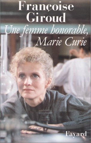 Une femme honorable, Marie Curie