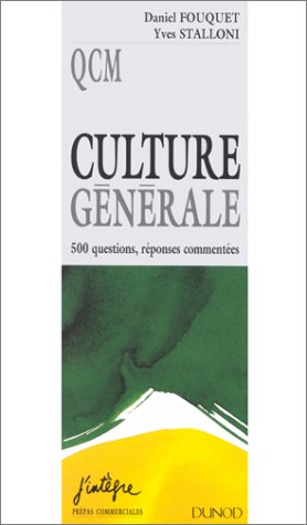 Culture générale: 500 questions, réponses commentées
