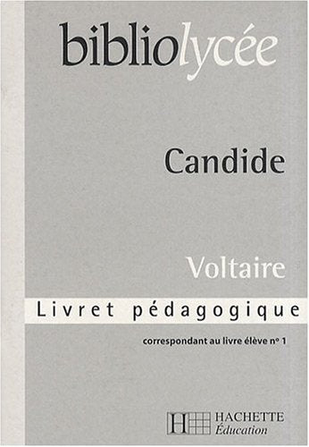 Bibliolycée - Candide, Voltaire - Livret pédagogique