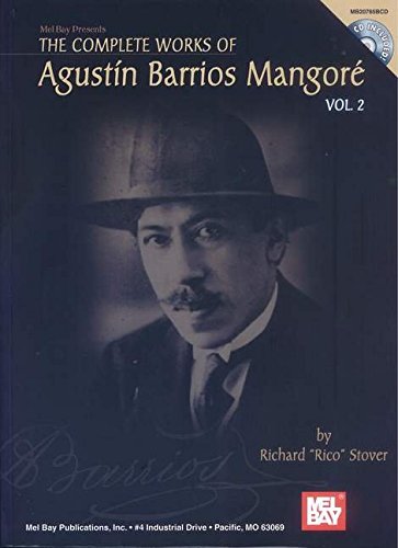 The Complete Works of Agustin Barrios Mangore, Volume 2
