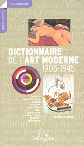 Dictionnaire de l'art moderne 1905-1945