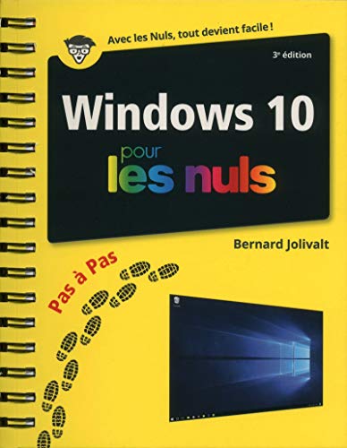 Windows 10 pour les Nuls Pas à Pas, 3e édition