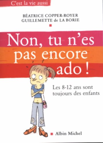 Non, tu n'es pas encore ado