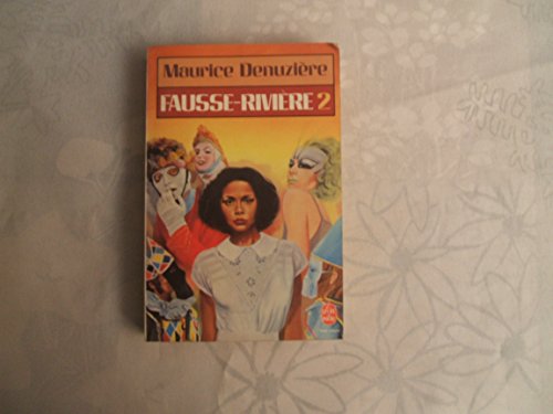 Fausse-riviere Tome 2
