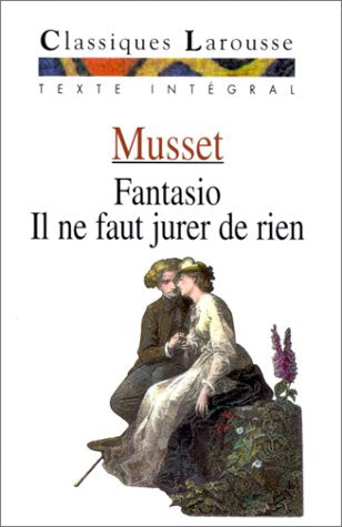 Fantasio : comédie en deux actes, 1834, suivi de "Aldo Le Rimeur", 1833