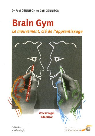 Le mouvement : clé de l'apprentissage "Brain Gym"